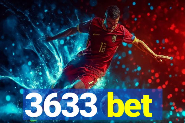 3633 bet